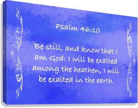 Psalm 46 10 4BL Canvas Print