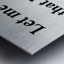 Let Me Be Metal print