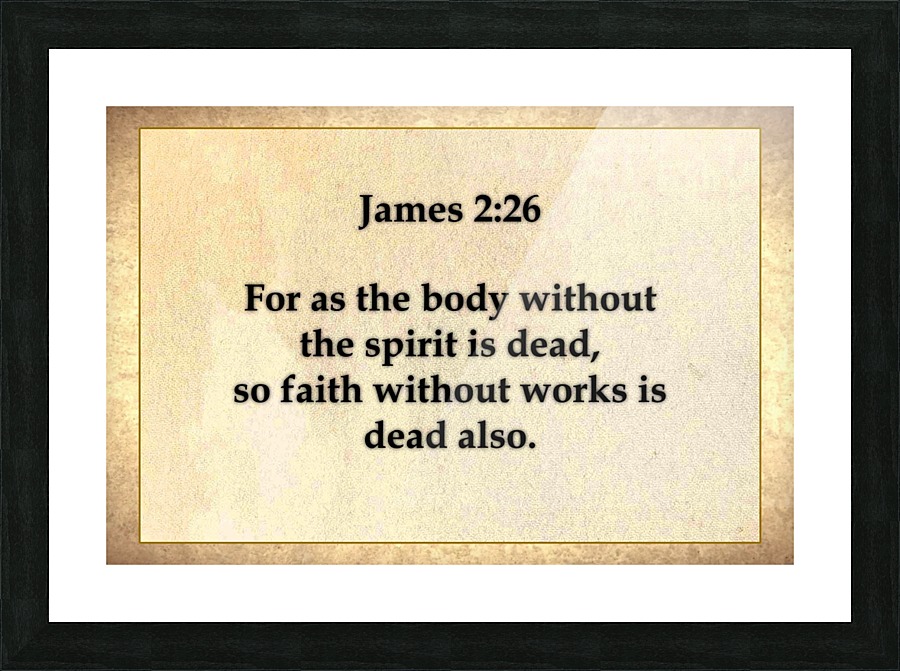 James 2 26 Picture Frame print