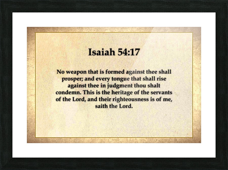 Isaiah 54 17 Picture Frame print