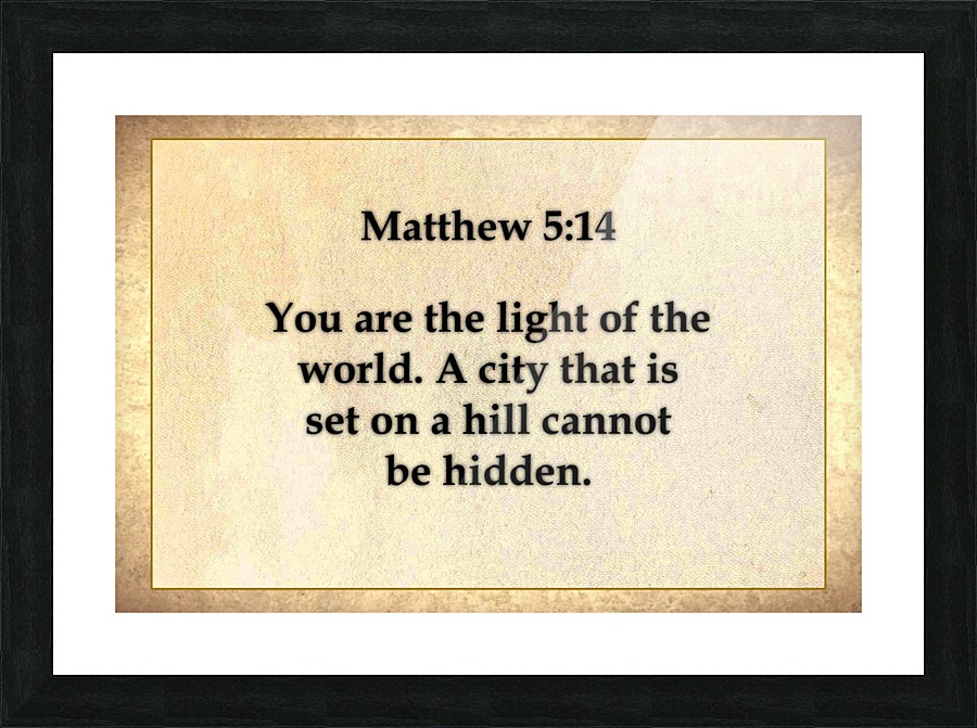 Matthew 5 14 Picture Frame print