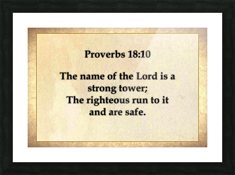 Proverbs 18 10 Picture Frame print