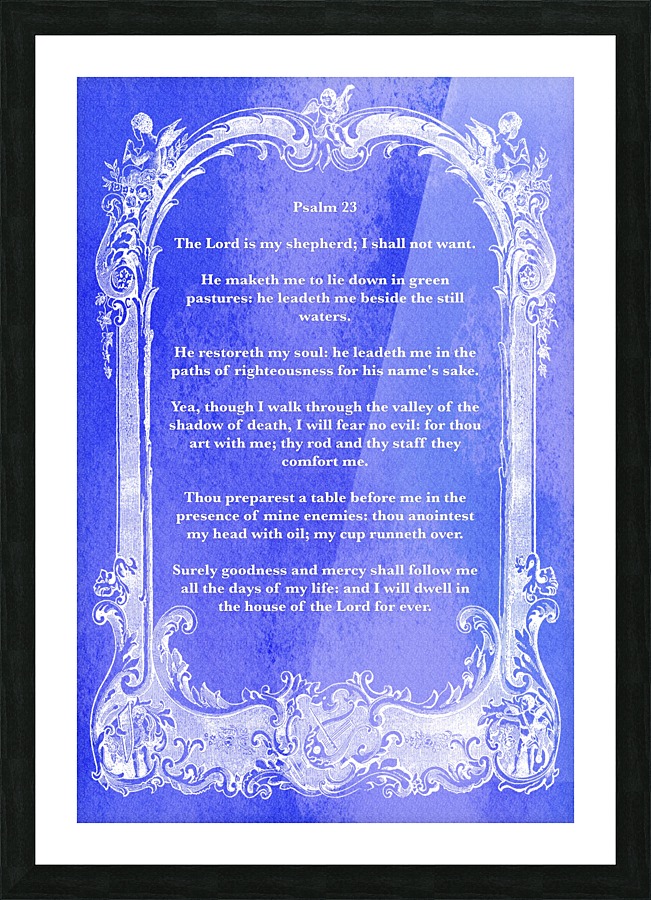 Psalm 23 7BL Picture Frame print
