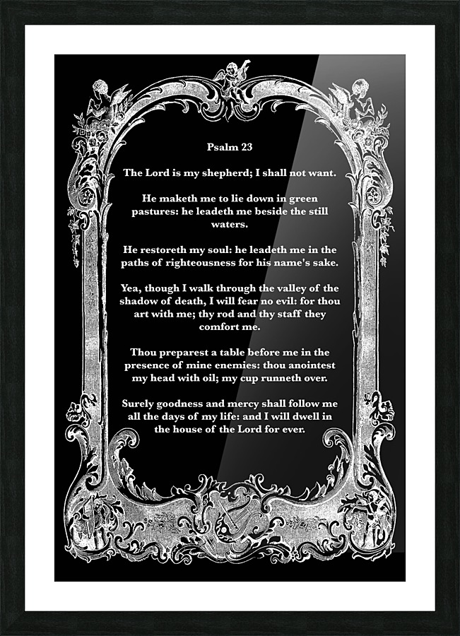 Psalm 23 7BW Picture Frame print