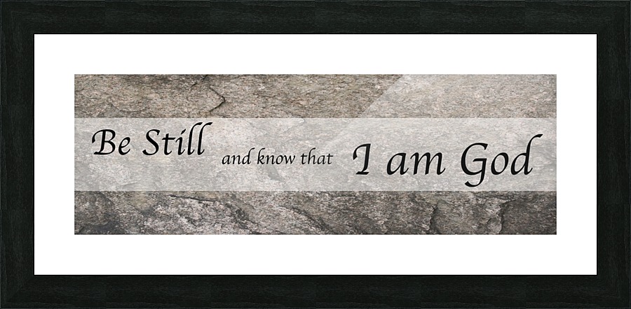Be Still Picture Frame print