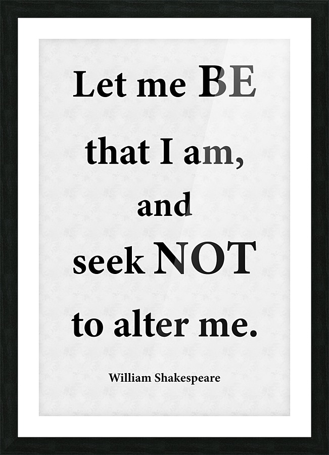 Let Me Be Picture Frame print