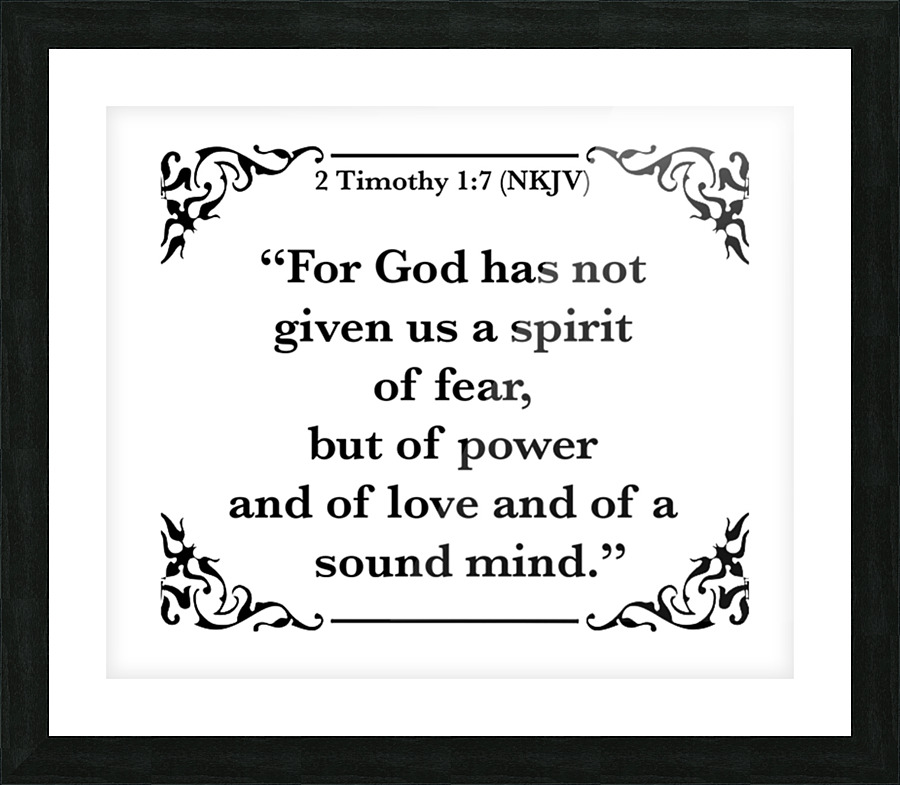 2 Timothy 1 7 Picture Frame print
