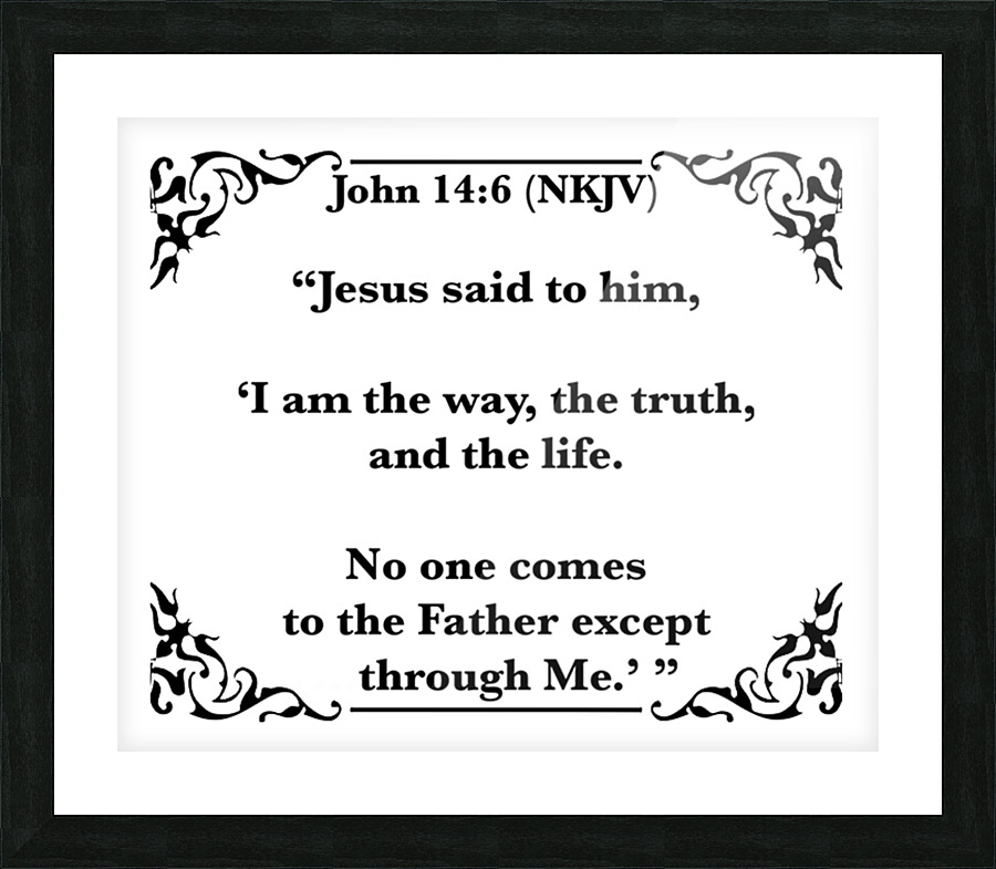 John 14 6 Picture Frame print