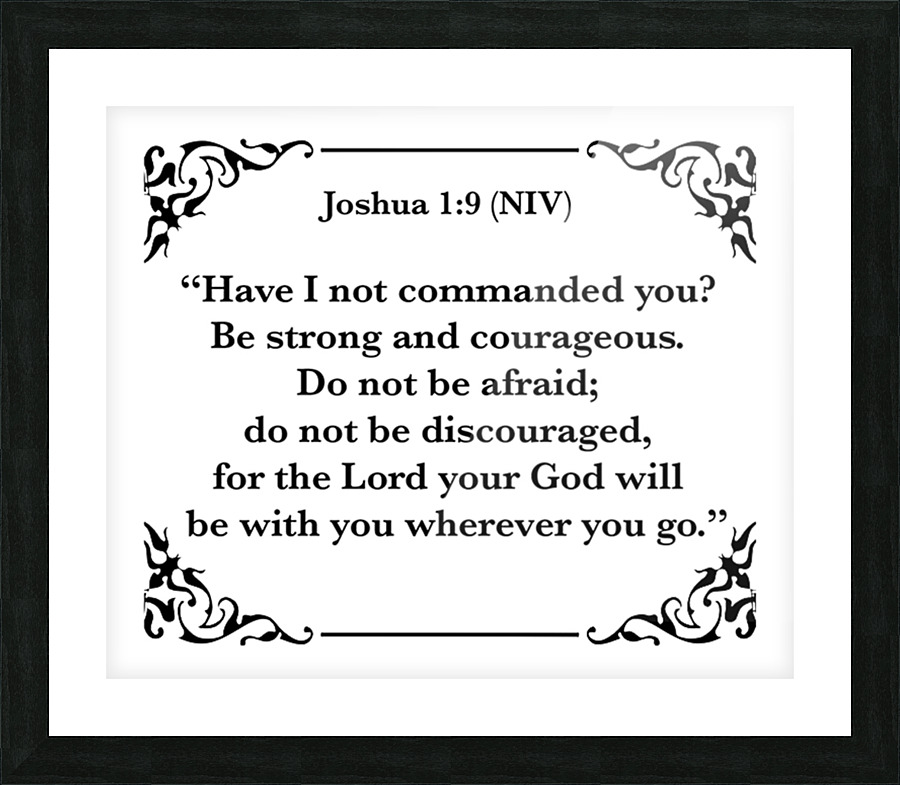 Joshua 1 9 Picture Frame print
