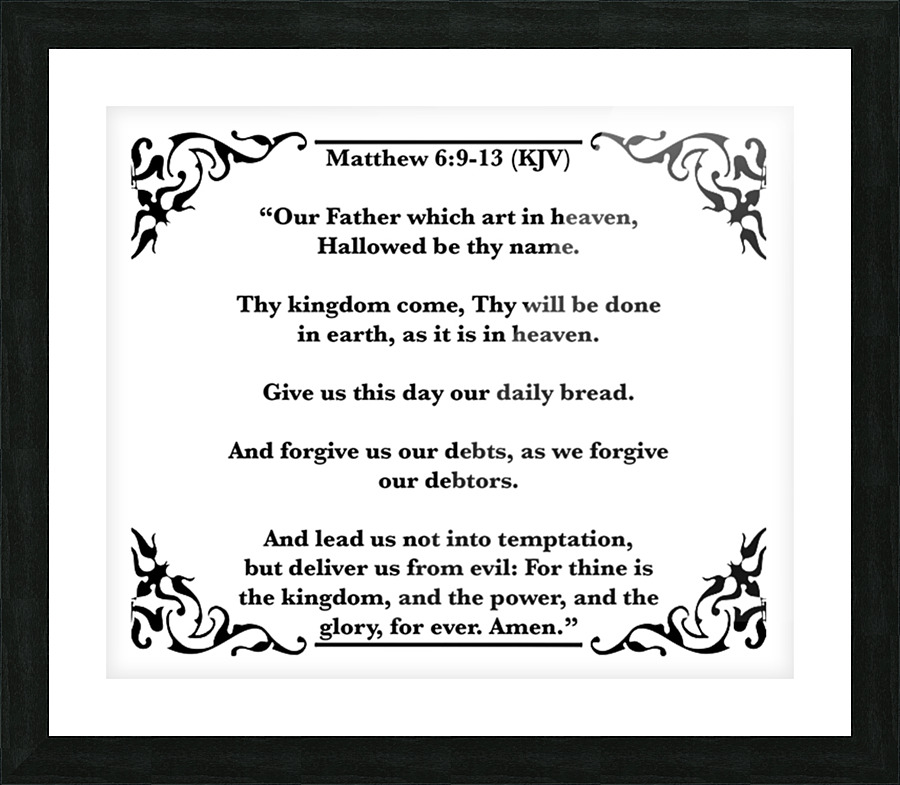 Mathew 6 9 13 Picture Frame print