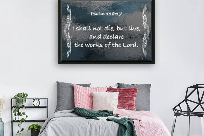 Psalm 118 17 4CH by Scripture on the Walls