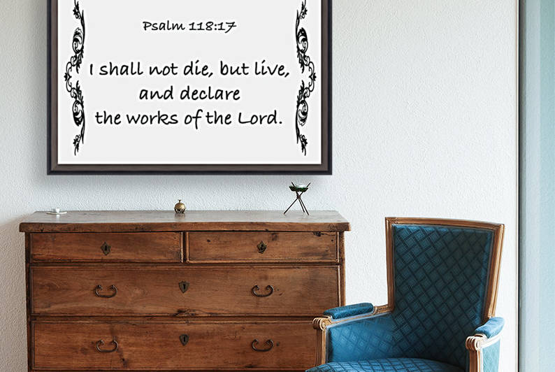 Psalm 118 17 4WB by Scripture on the Walls