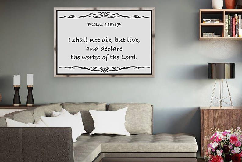 Psalm 118 17 3WB by Scripture on the Walls