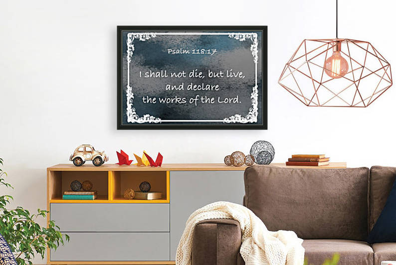 Psalm 118 17 9CH by Scripture on the Walls