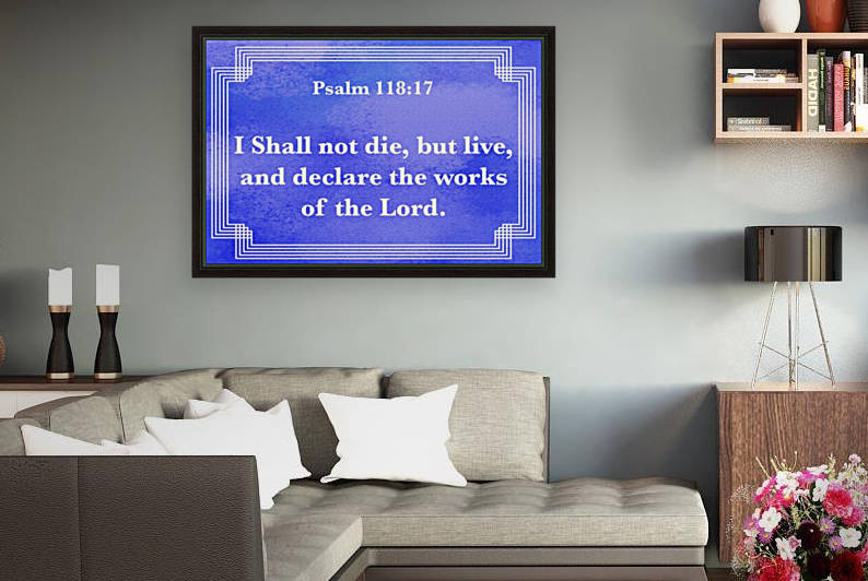 Psalm 118 17 2BL by Scripture on the Walls