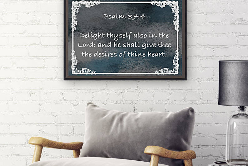 Psalm 37 4 8CH Reproduction