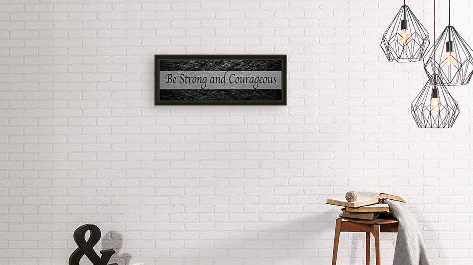 Be Strong and Courageous by Scripture on the Walls