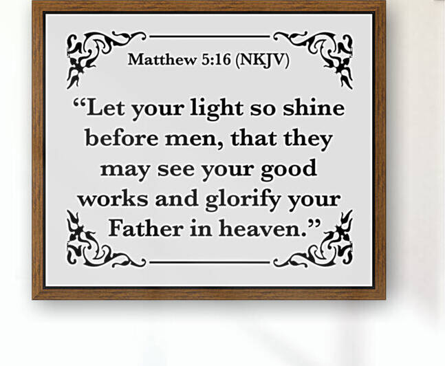 Matthew 5 16 by Scripture on the Walls