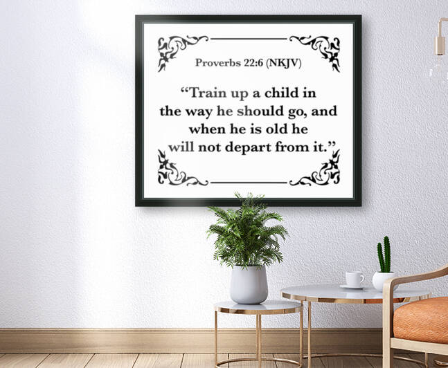 Proverbs 22 6 Reproduction