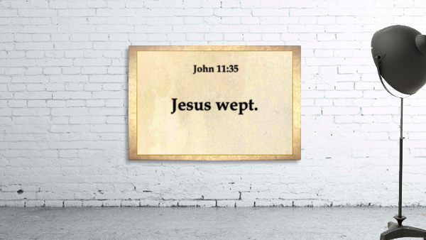  John 11 35 Wall Preview