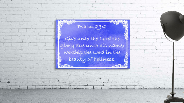Psalm 29 2 8BL Wall Preview
