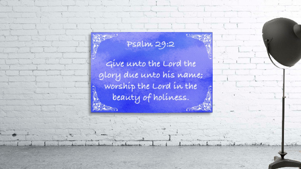 Psalm 29 2 5BL Wall Preview