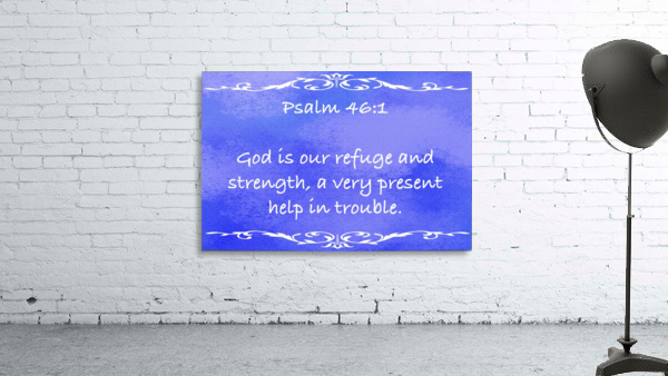 Psalm 46 1 3BL Wall Preview