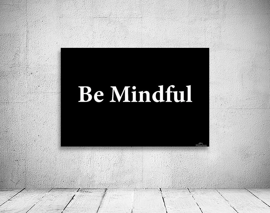 BE MINDFUL 2 Wall Preview
