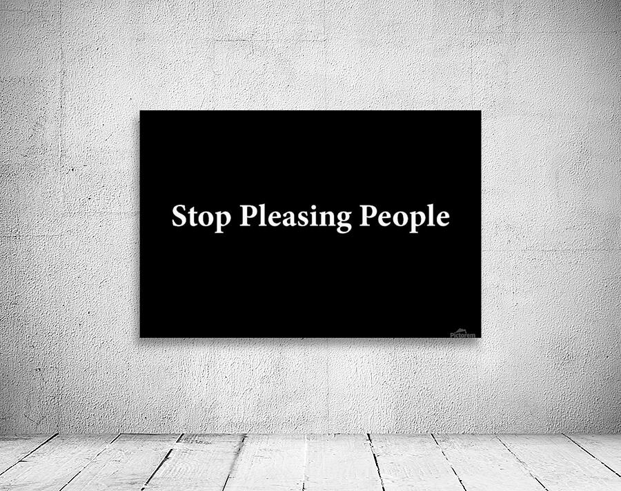 Stop Pleasing People 2 Wall Preview