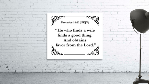 Proverbs 18 22 Wall Preview