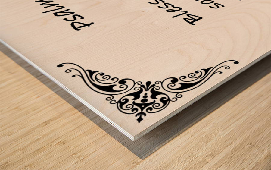 Psalm 103 1 5WB Wood print