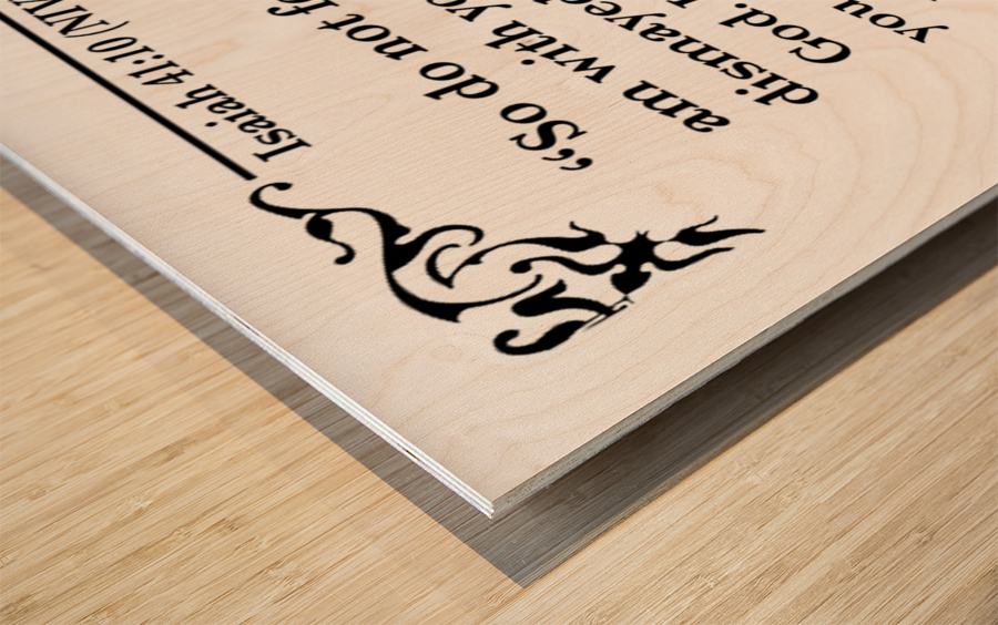 Isaiah 41 10 Wood print