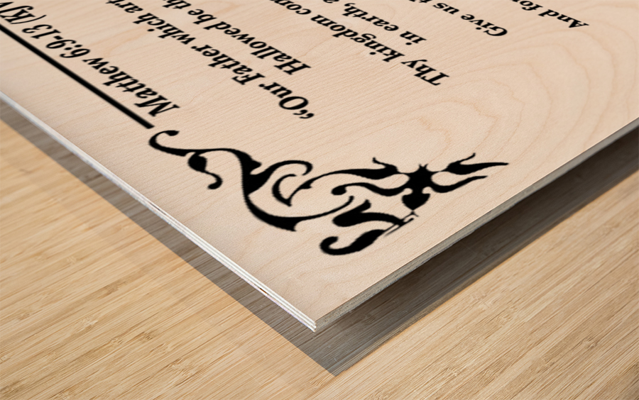 Mathew 6 9 13 Wood print