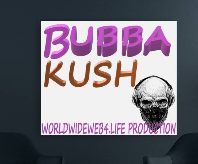 BUBBA KUSH by ecoartisttommyboyd