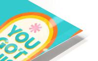 You Got This  HD Metal print