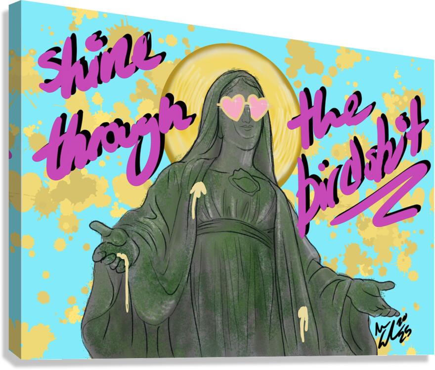 Shine Through the Birdshit Canvas Print
