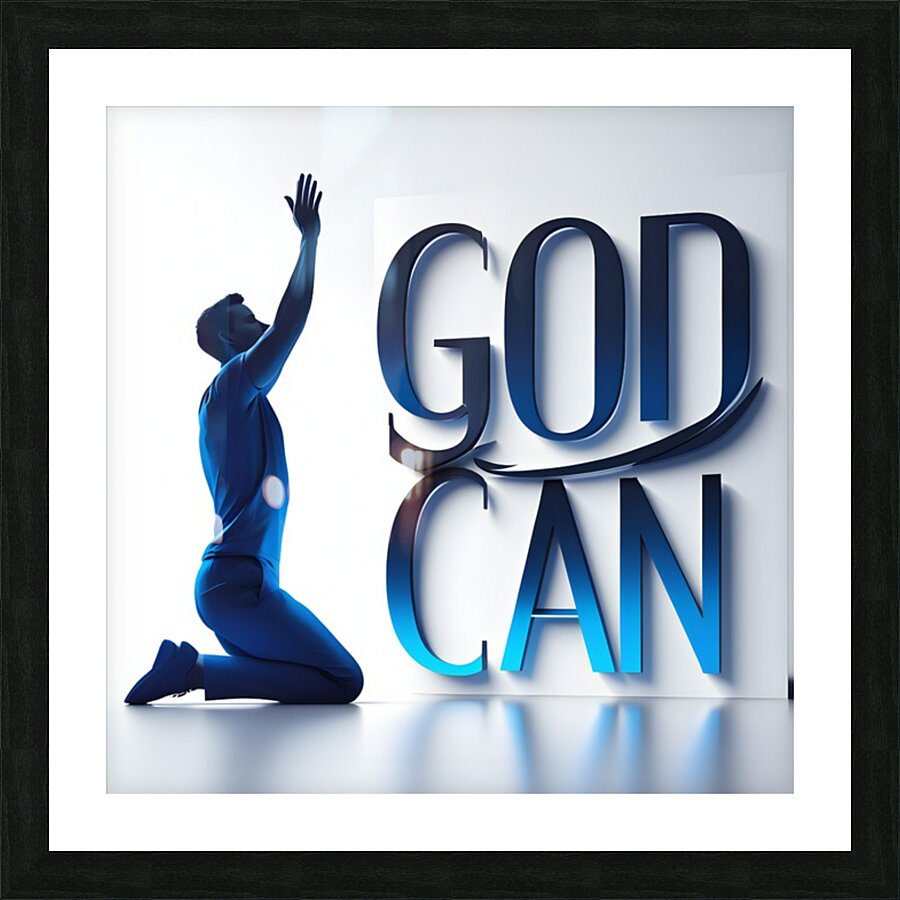 God Can   Picture Frame print