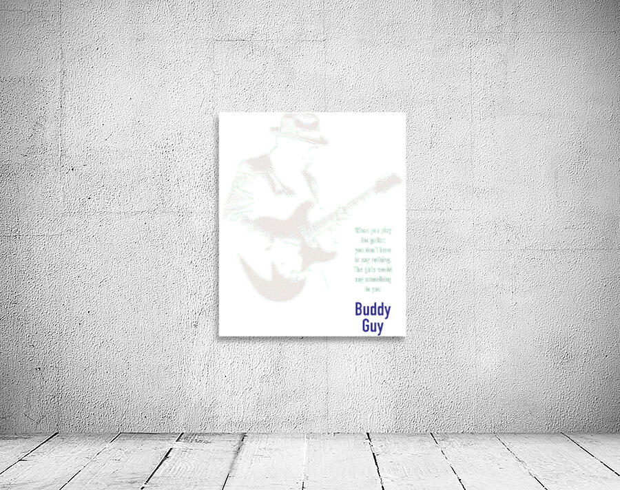 Buddy Guy 13 Wall Preview