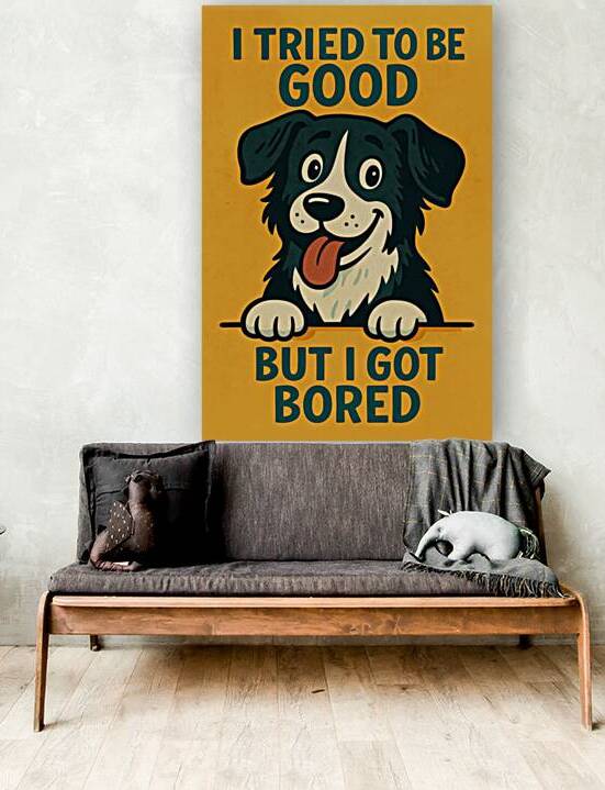 Funny Dog Poster - I Tried to Be Good by Matthias Hauser