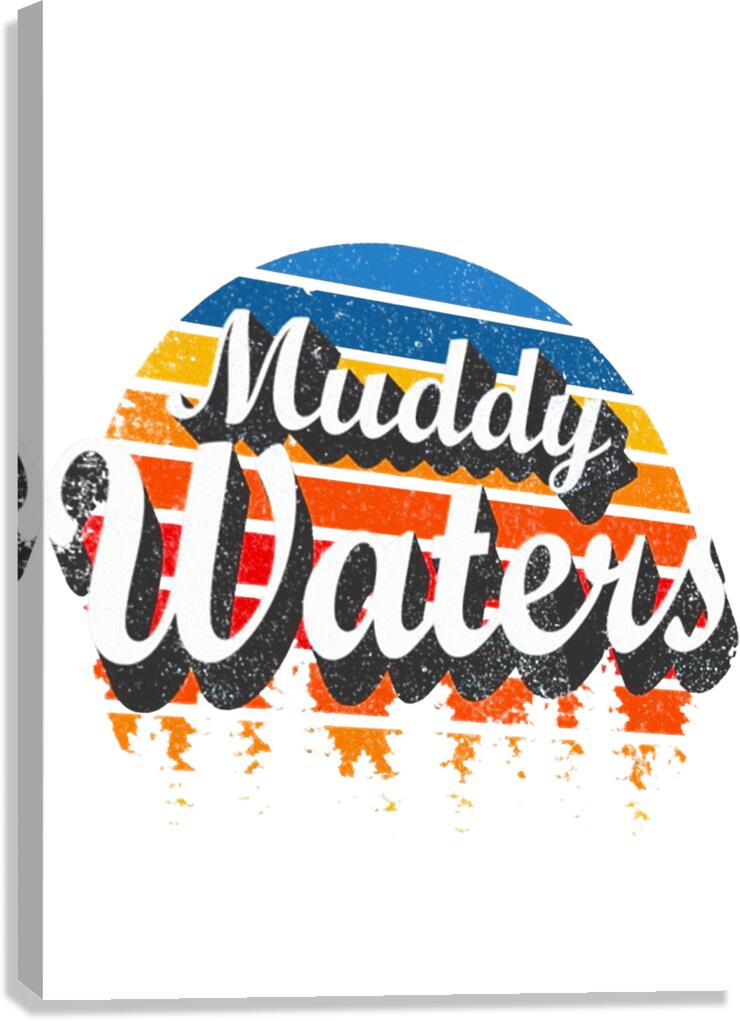 Muddy Waters 20 Canvas Print