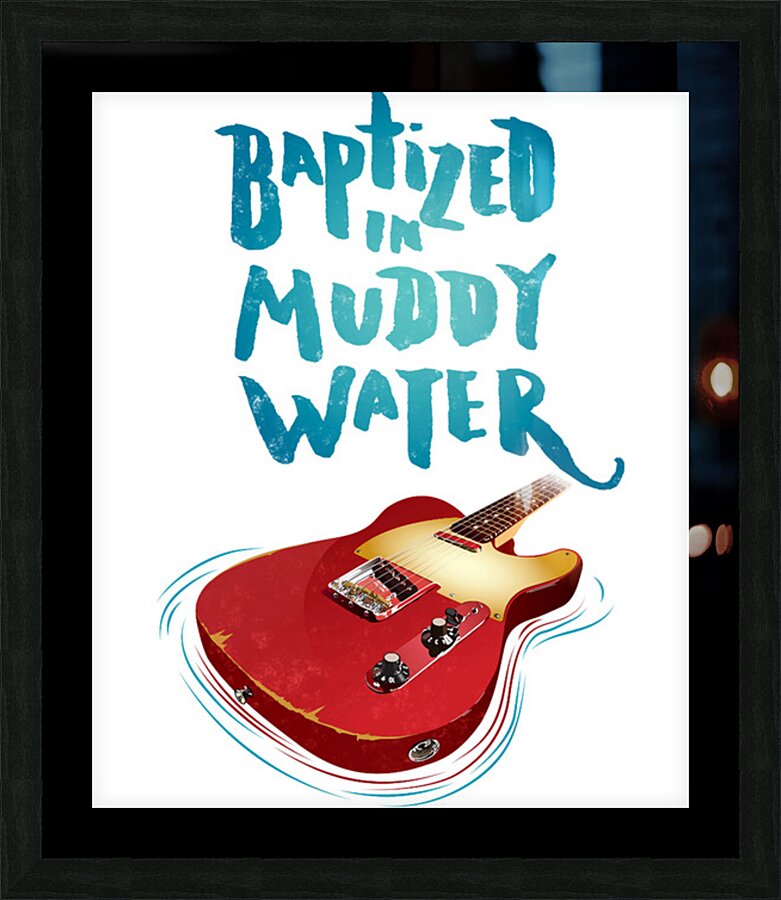Muddy Waters 29 Picture Frame print