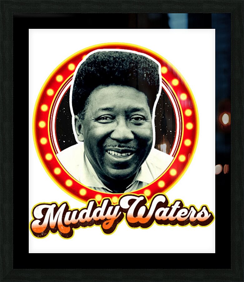 Muddy Waters 34 Picture Frame print