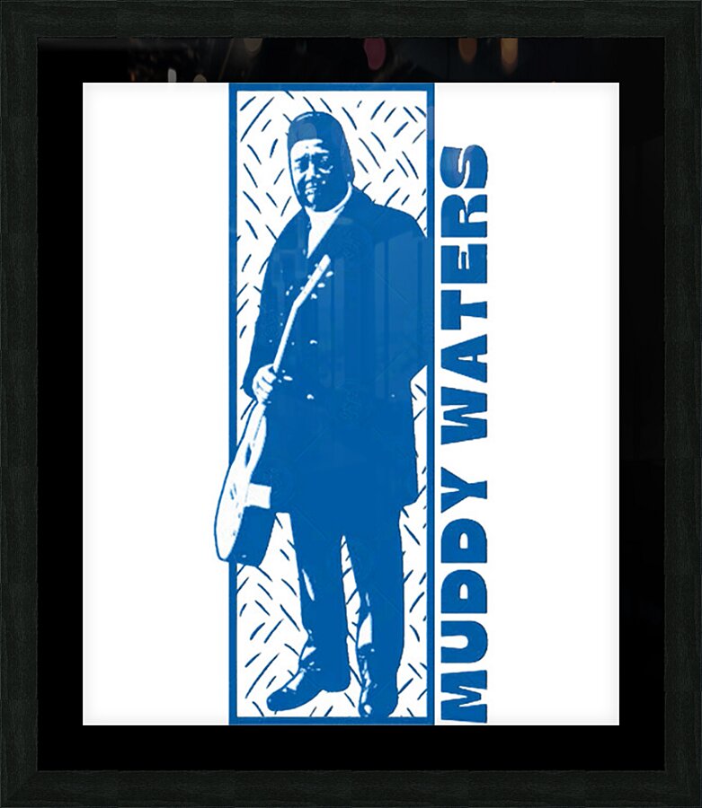 Muddy Waters 36 Picture Frame print