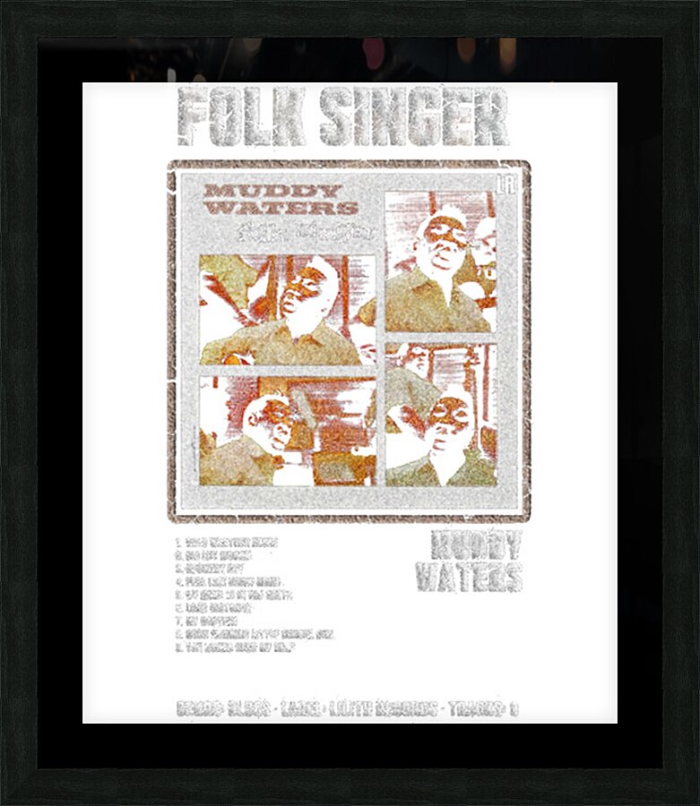 Muddy Waters 47 Picture Frame print