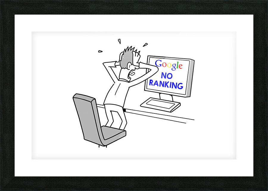 GoogleNoRanking Picture Frame print