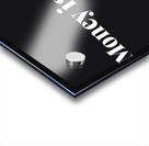 Money Is Your God Acrylic print