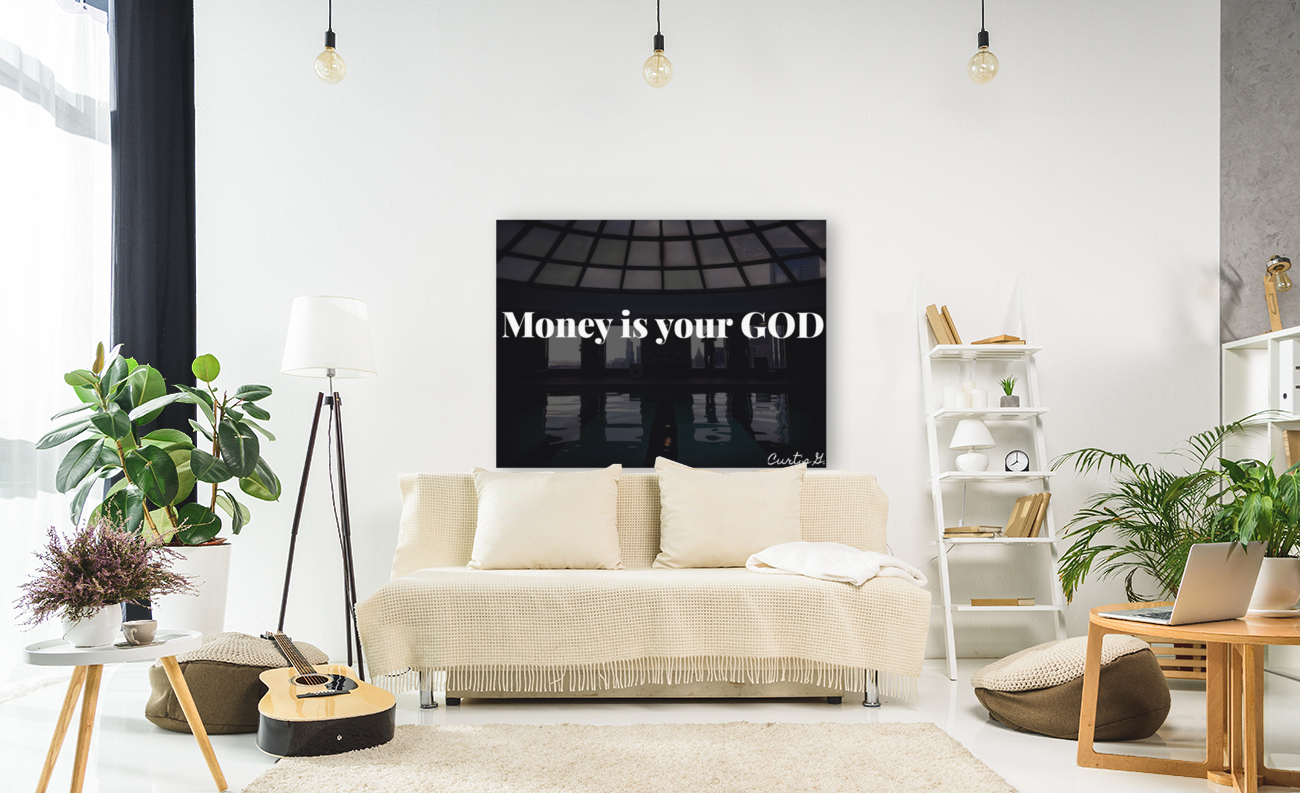 Money Is Your God Reproduction