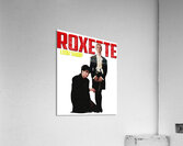 Roxette 28 Acrylic Print
