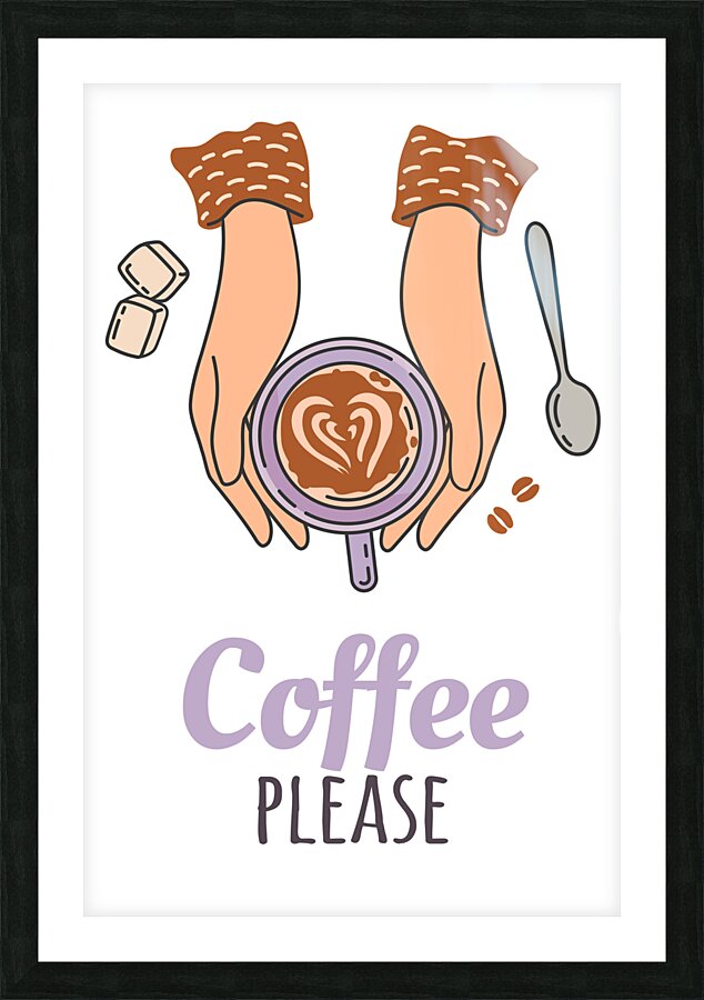 Coffee please. c Picture Frame print