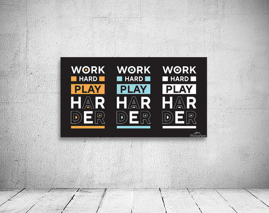 Work hard  Wall Preview